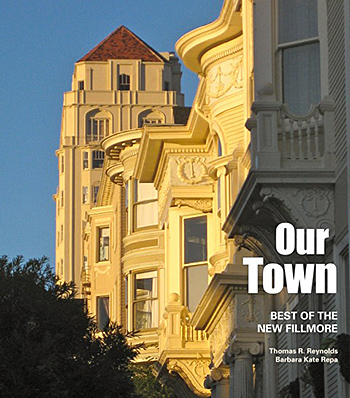 OUR TOWN: BEST OF THE NEW FILLMORE (HARD COVER)
