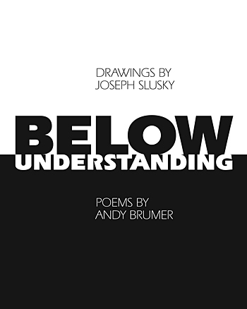 BELOW UNDERSTANDING